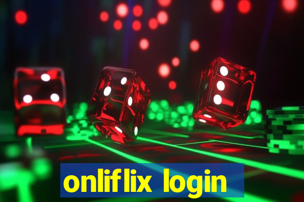 onliflix login